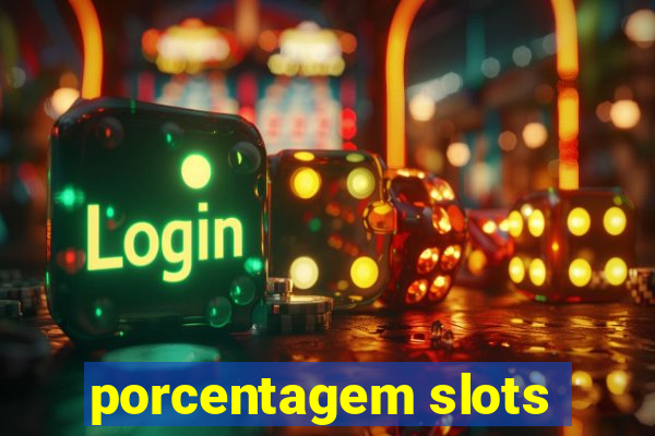 porcentagem slots